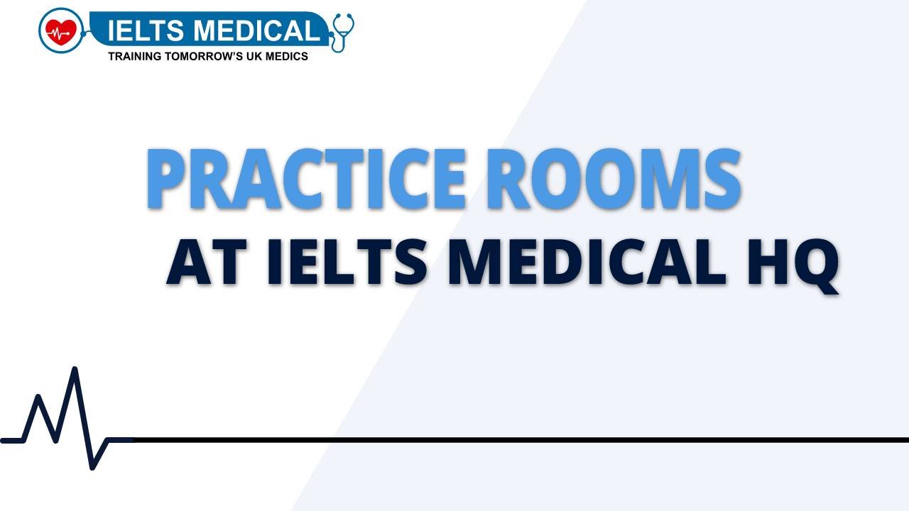 Benefits of Using IELTS Medical Practice Rooms